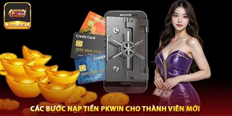 Hướng dẫn nạp tiền PKWIN đơn giản chi tiết
