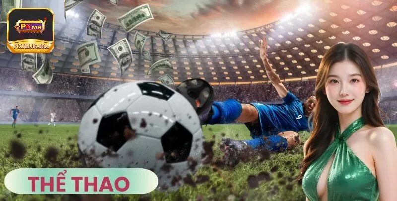 Tại sao nên chọn thể thao PKWIN