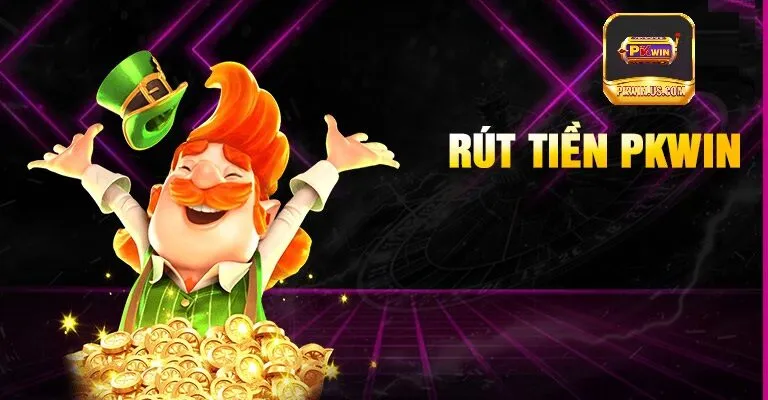 Tổng quan về hệ thống rút tiền tại PKWIN